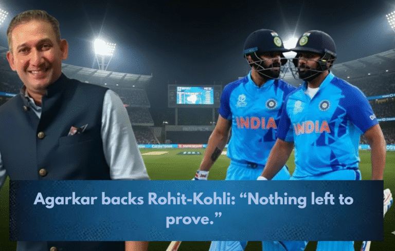 Agarkar backs Rohit and Kohli