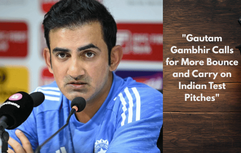 Gautam Gambhir Calls for More Bounce