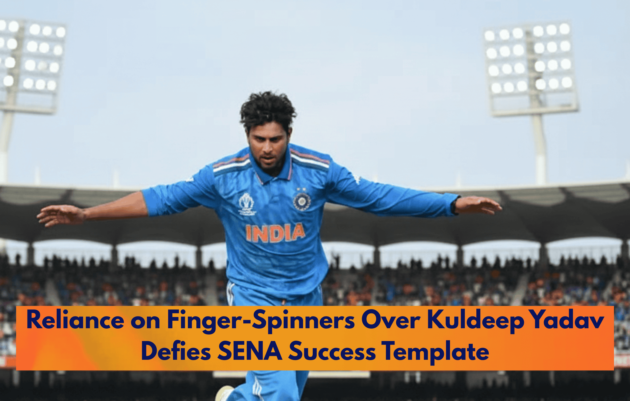 Kuldeep Yadav SENA success
