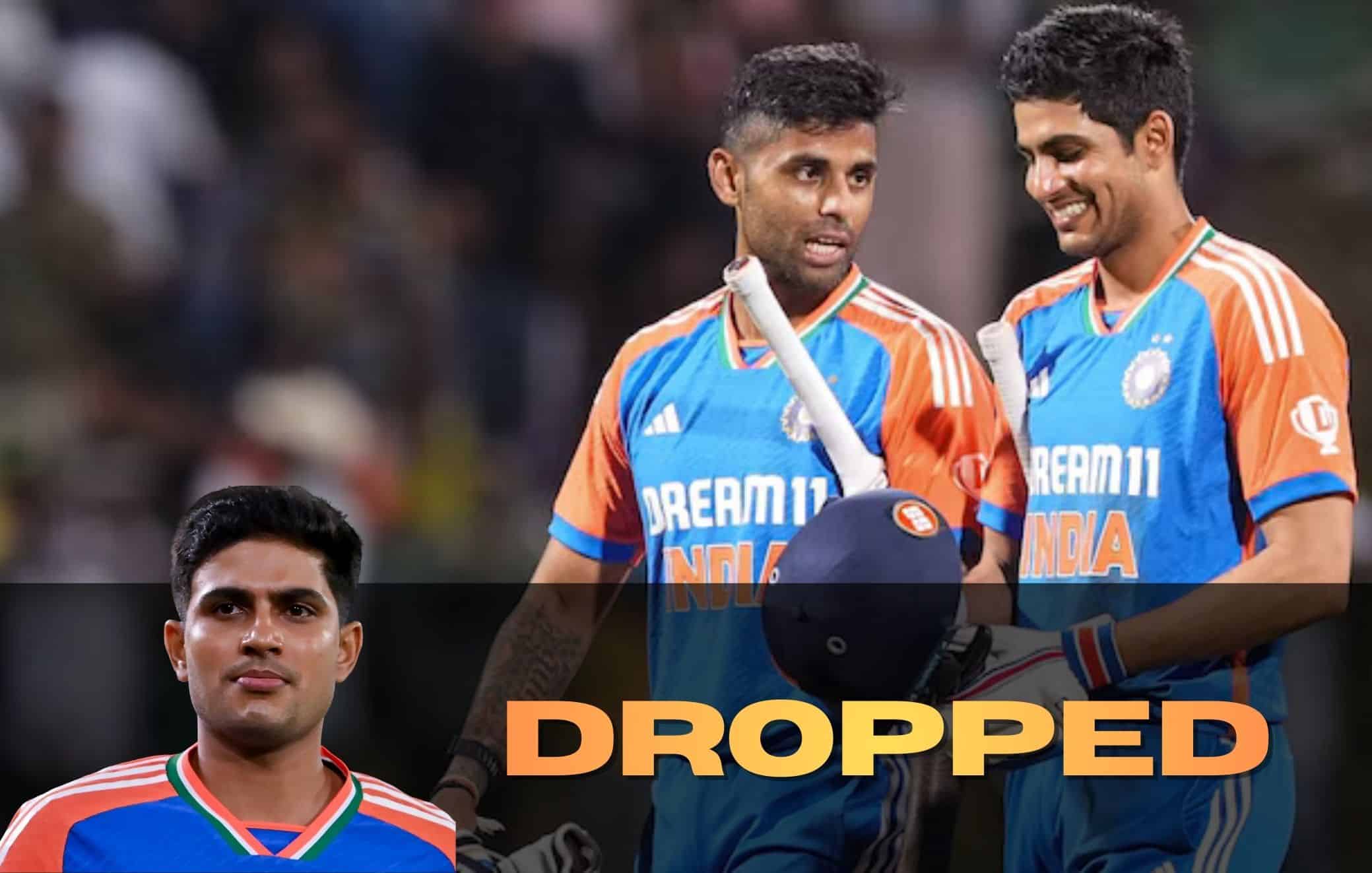 Shubman Gill dropped